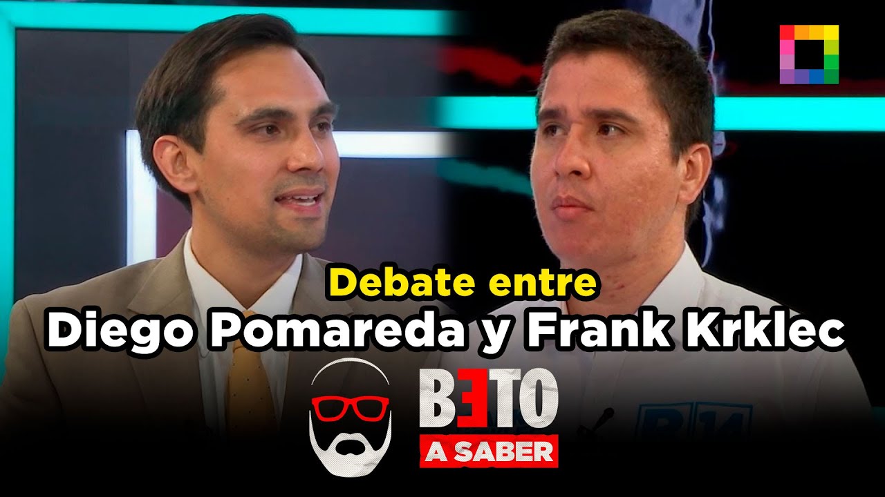 Beto a Saber - ENE 14 - DEBATE ENTRE DIEGO POMAREDA Y FRANK KRKLEC | Willax