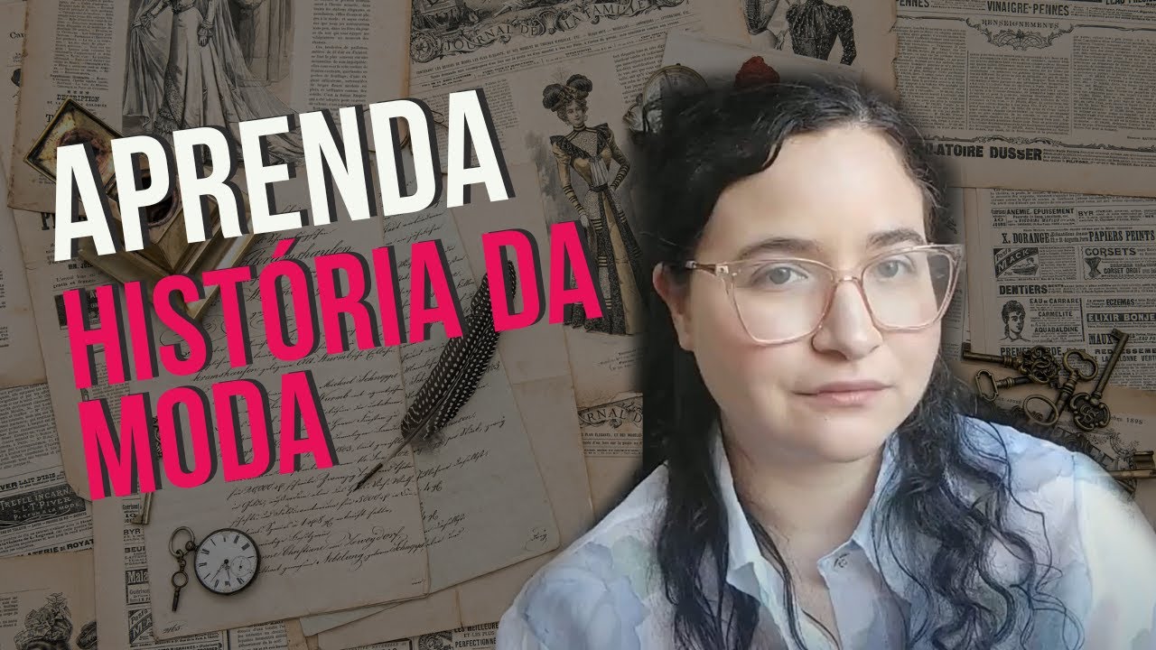 6 dicas para aprender História da Moda!