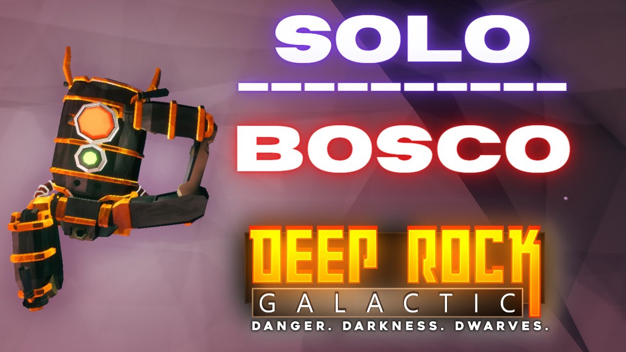 THE ULTIMATE BOSCO GUIDE | DEEP ROCK GALACTIC