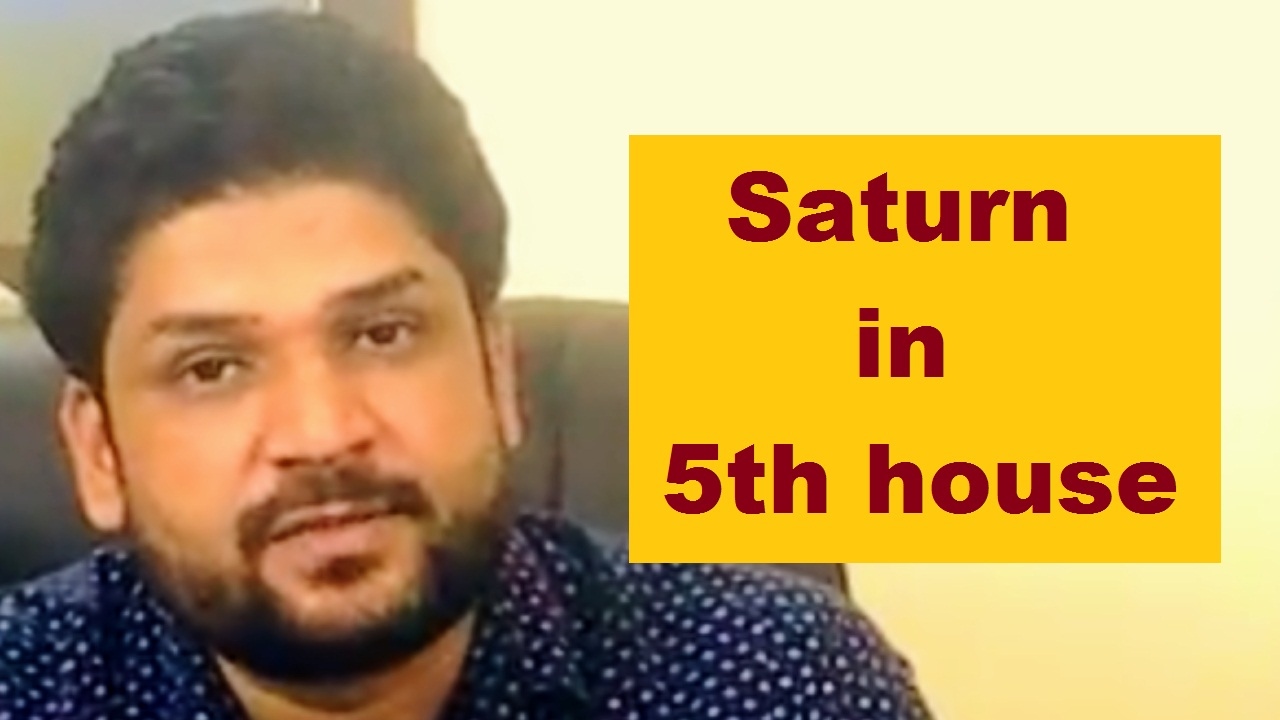 Saturn in 5th house of birth chart