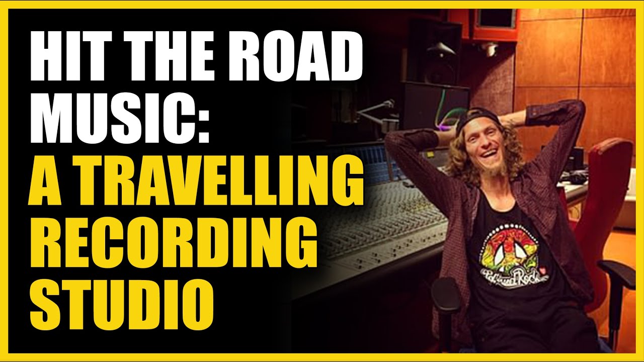 Hit the Road Music: A Travelling Recording Studio