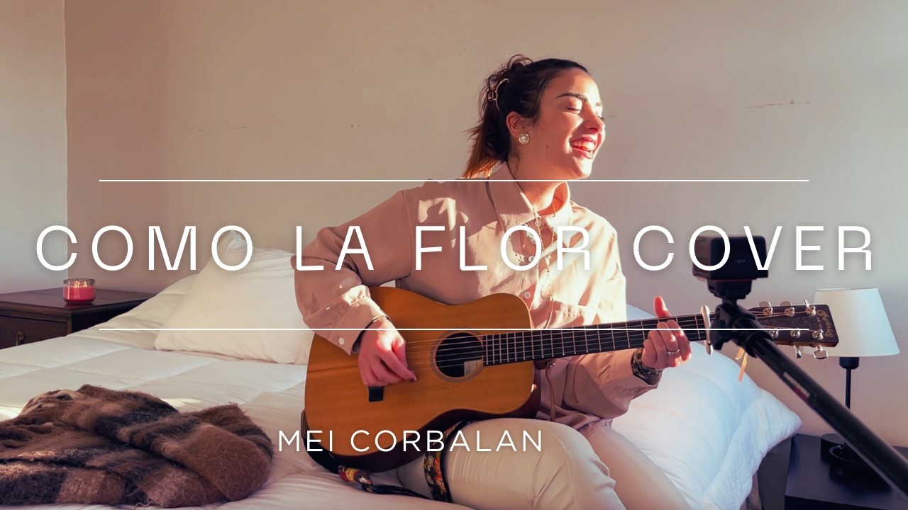Mei Corbalán - Como La Flor (Selena Cover Acústico)