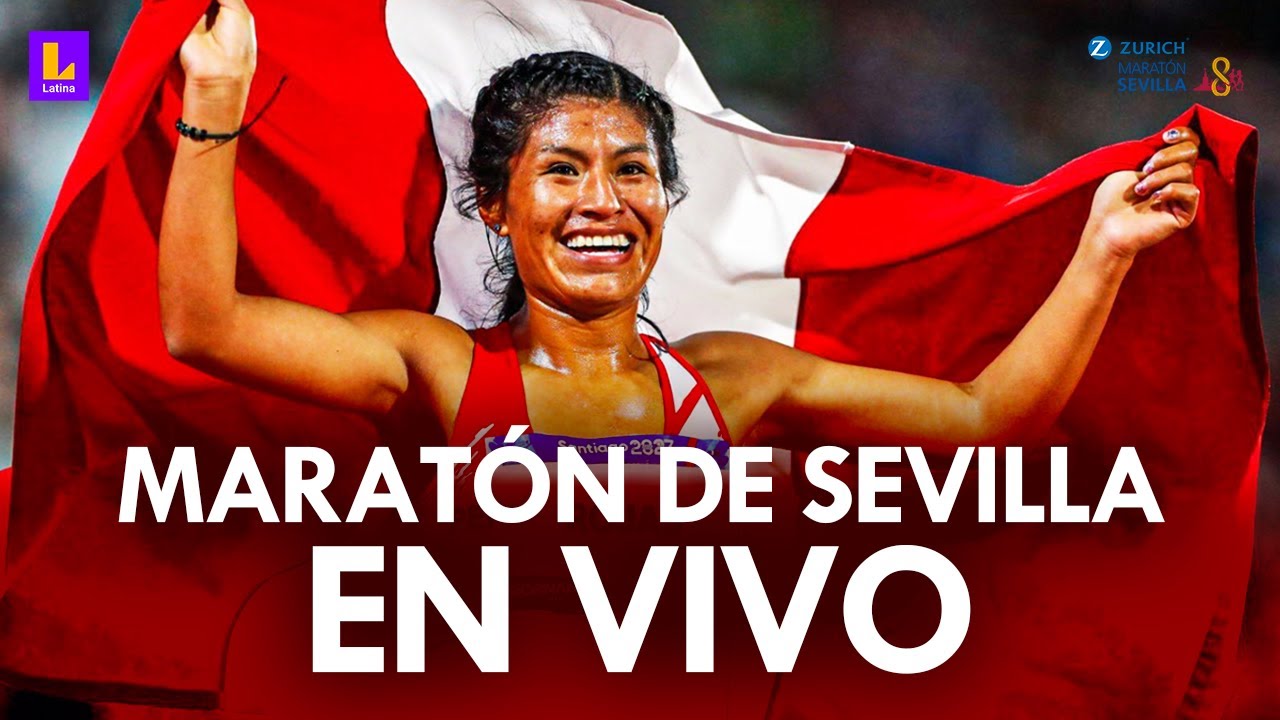 MARATÓN DE SEVILLA EN VIVO: ATLETAS PERUANOS BUSCAN CLASIFICAR A LOS JUEGOS OLÍMPICOS PARÍS 2024