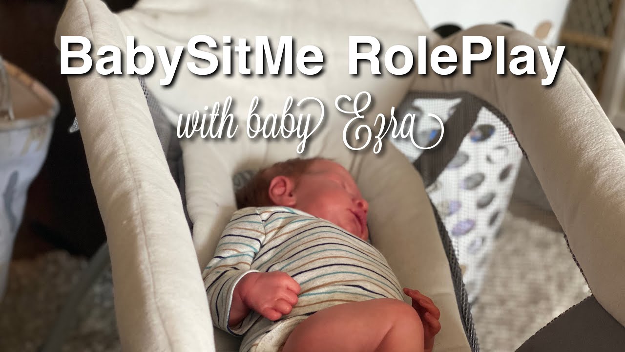 Reborn Roleplay | BabySitMe App with Ezra!