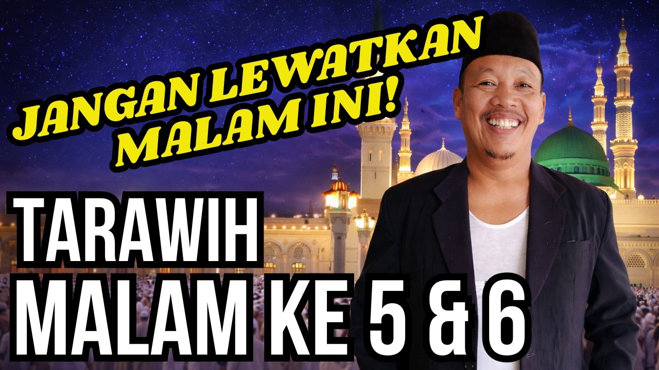 fadilah Tarawih Malam ke 5 dan 6 Sholat di youtube