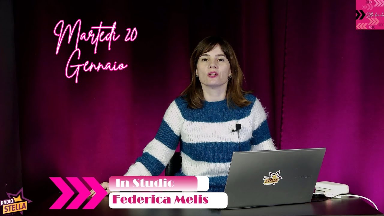 Stella Dice Che: edizione delle 12:00 di Martedì 20 Gennaio
