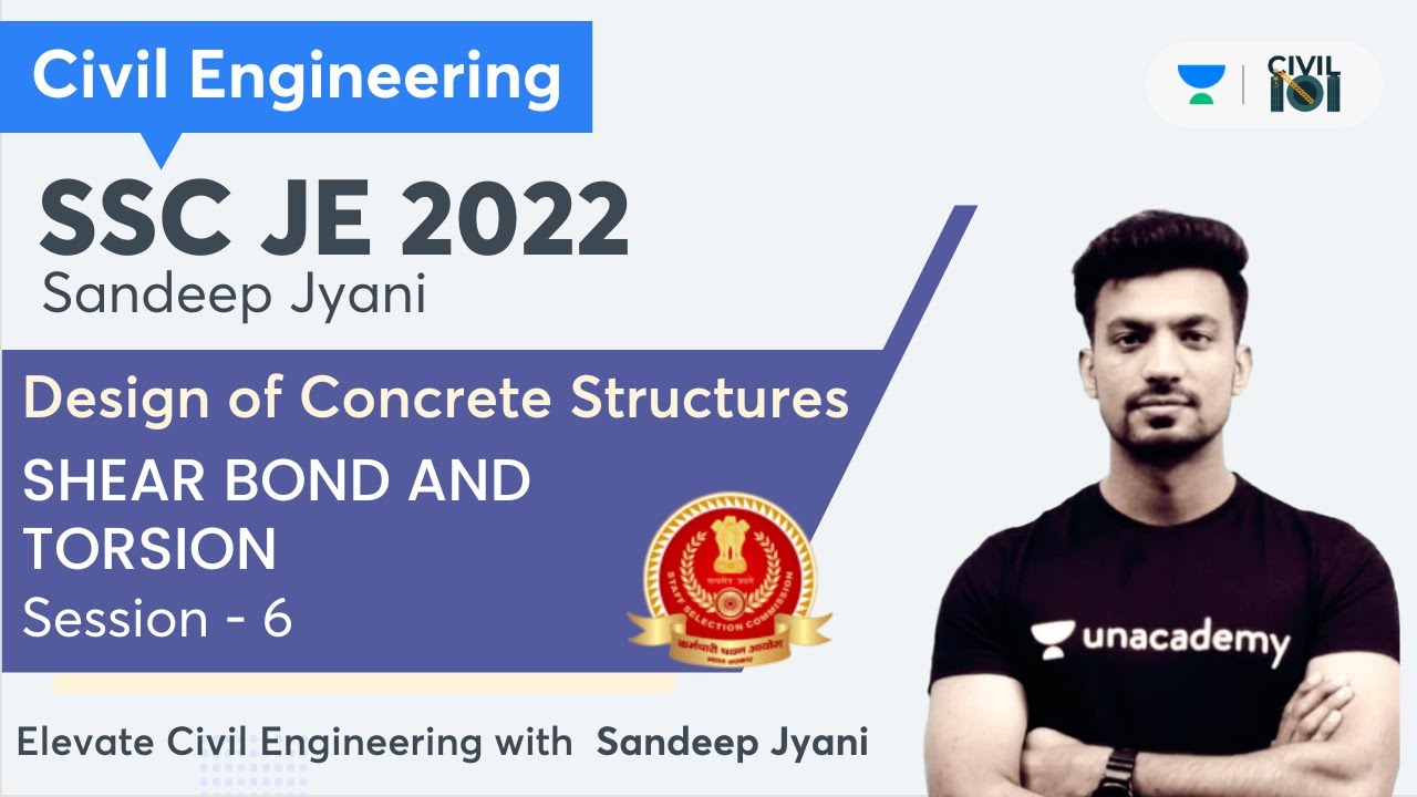 SHEAR BOND AND TORSION | Design of Concrete Structures - 6 | SSC JE 2022 | Civil Eng | Sandeep Jyani
