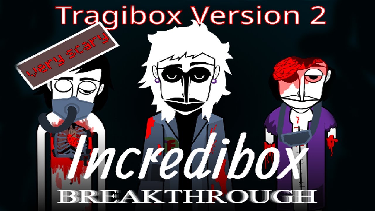 Incredibox - Very scary - Breakthrough - tragiboxv-2 wip / Music Producer / Super Mix