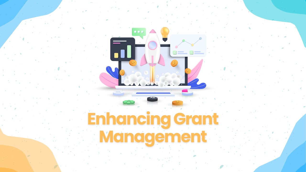 Enhancing Grant Management