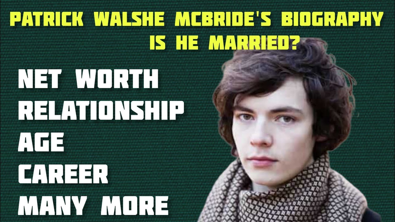 Patrick Walshe McBride's biography: Age, partner, is he married?