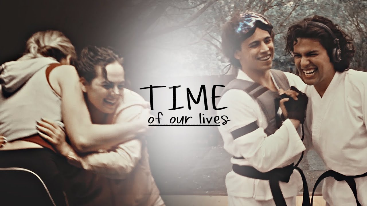 cobra kai || time of our lives. [w/ sophie]