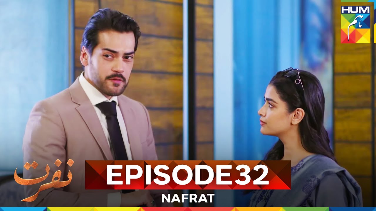 Nafrat Episode 32