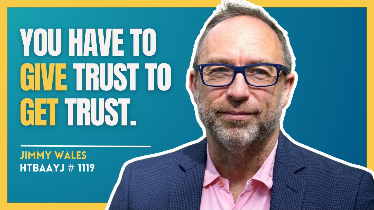 1119: Wikipedia’s Jimmy Wales Shares the Seven Rules of Trust