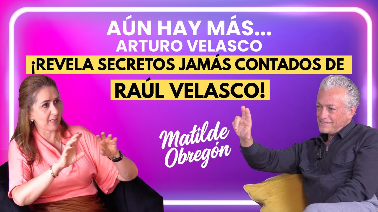 ¿Raul Velasco tuvo una hija con la India María? ¿Thalía lo llegó a perdonar? / con Matilde Obregón.