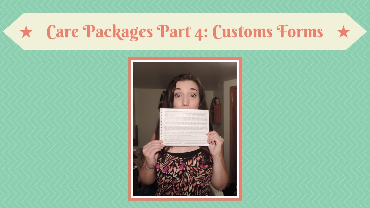 Care Packages Part 4: Customs Forms