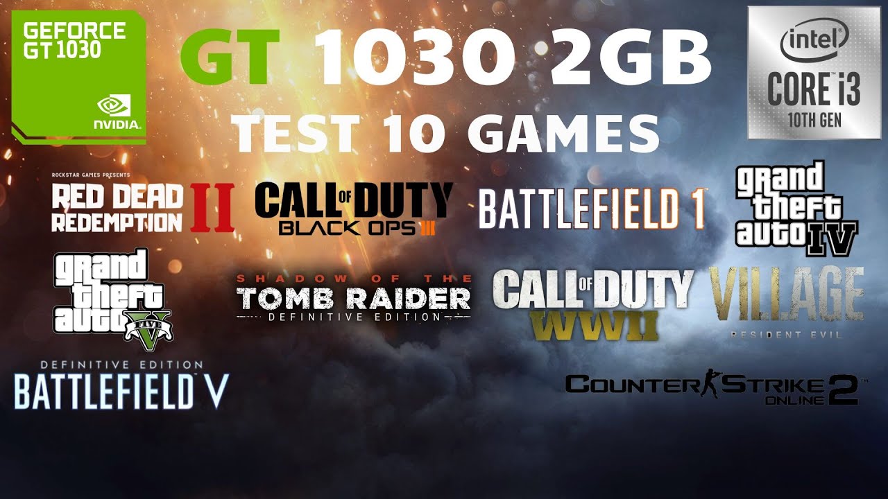 GT 1030 2GB GDDR5 - Test 10 Games in 2024 [Benchmark]