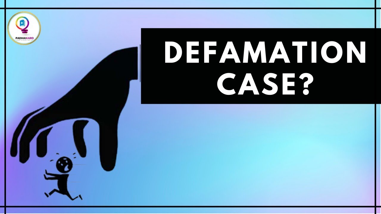 What is Defamation case? | Legal provisions | Current Affairs | UPSC | Padhaikaro