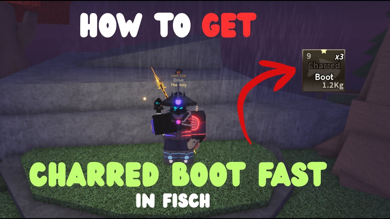 How To Get CHARRED BOOT In Fisch | FASTEST Way To Get Charred Boot Roblox