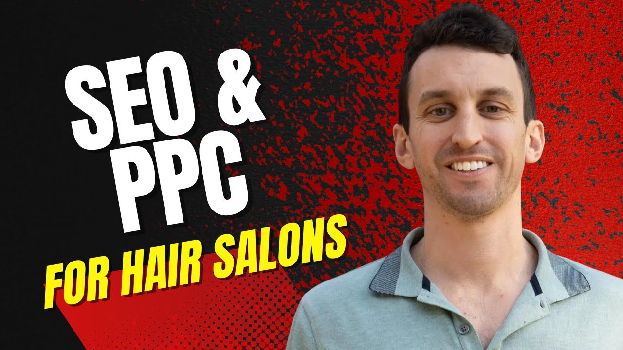 From Clicks to Clients: Harnessing SEO and PPC for Hair Salon Growth