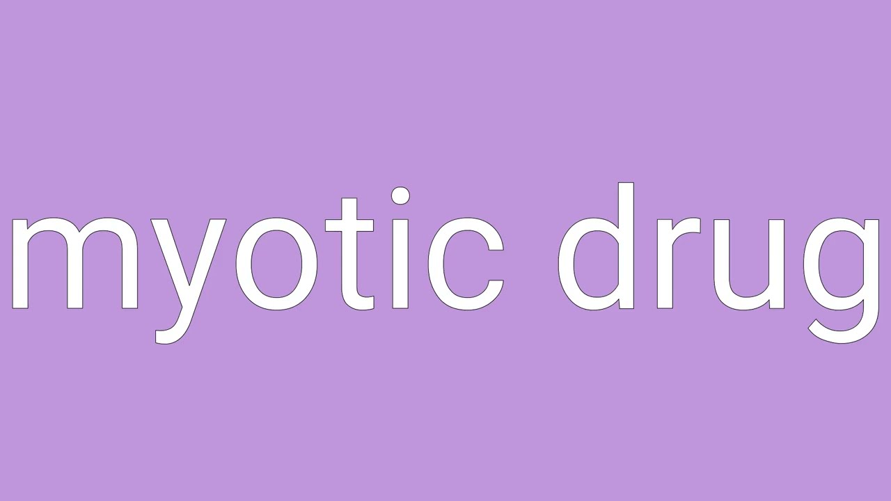 Myotic Drug Definition & Meaning