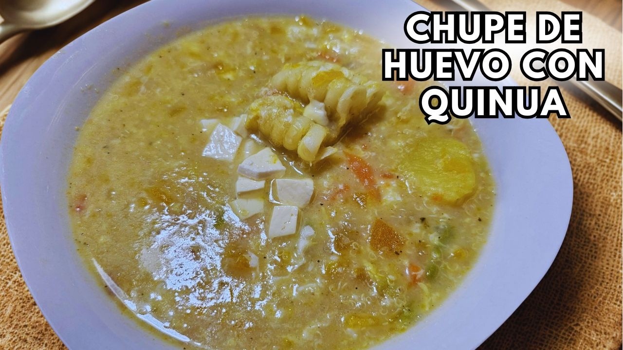 Chupe de Huevo con Quinua