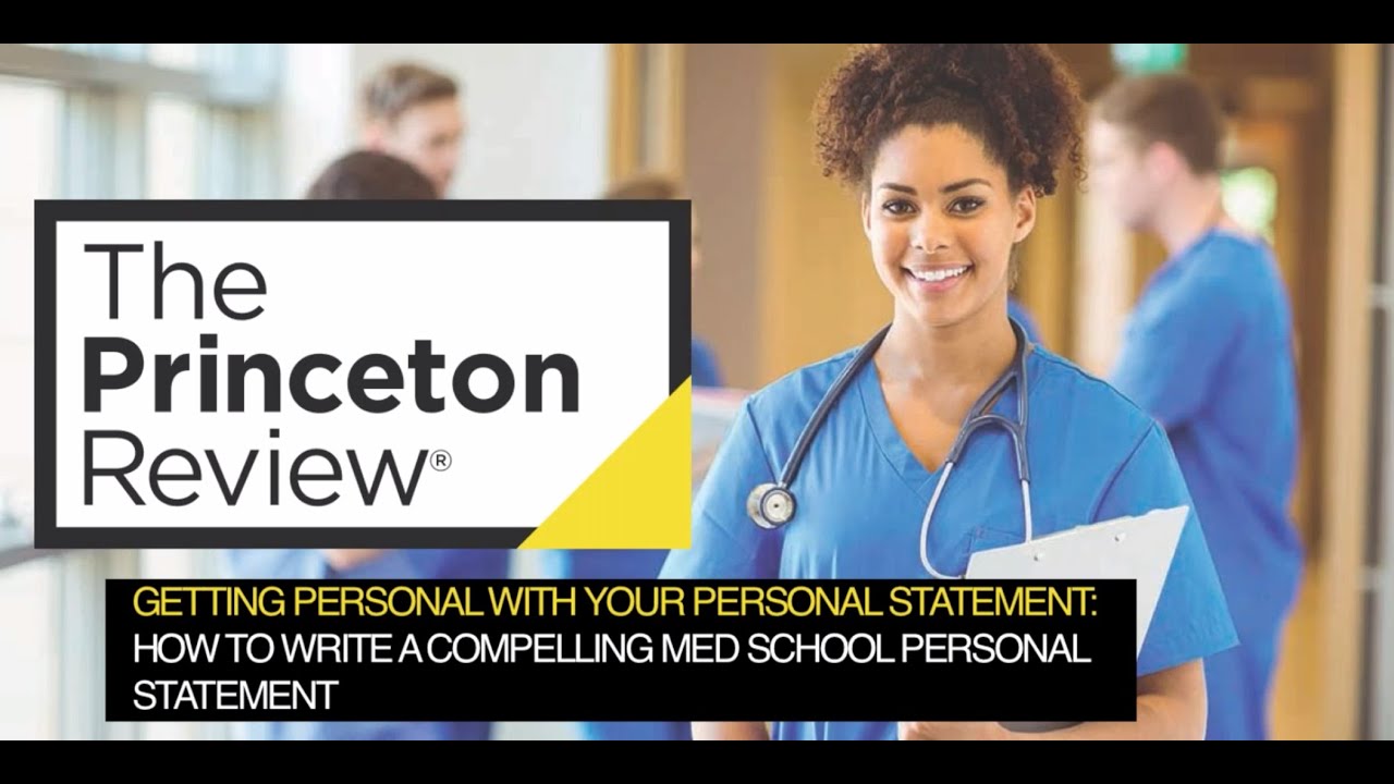 Medical School: Getting Personal with Your Personal Statement (Webinar) | The Princeton Review