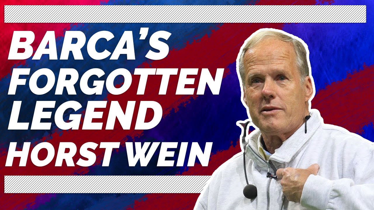 The Curious Case of Horst Wein: Barca's Forgotten Legend