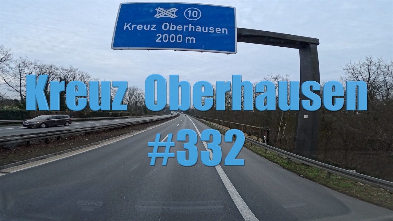 #332 Mitfahrt Teil 9-10 Von NL nach Kreuz Oberhausen