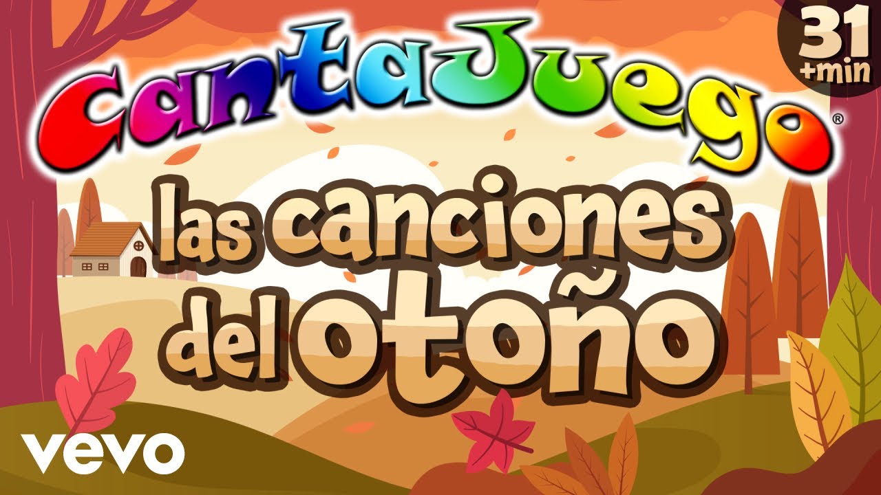CantaJuego - Las Canciones del Otoño