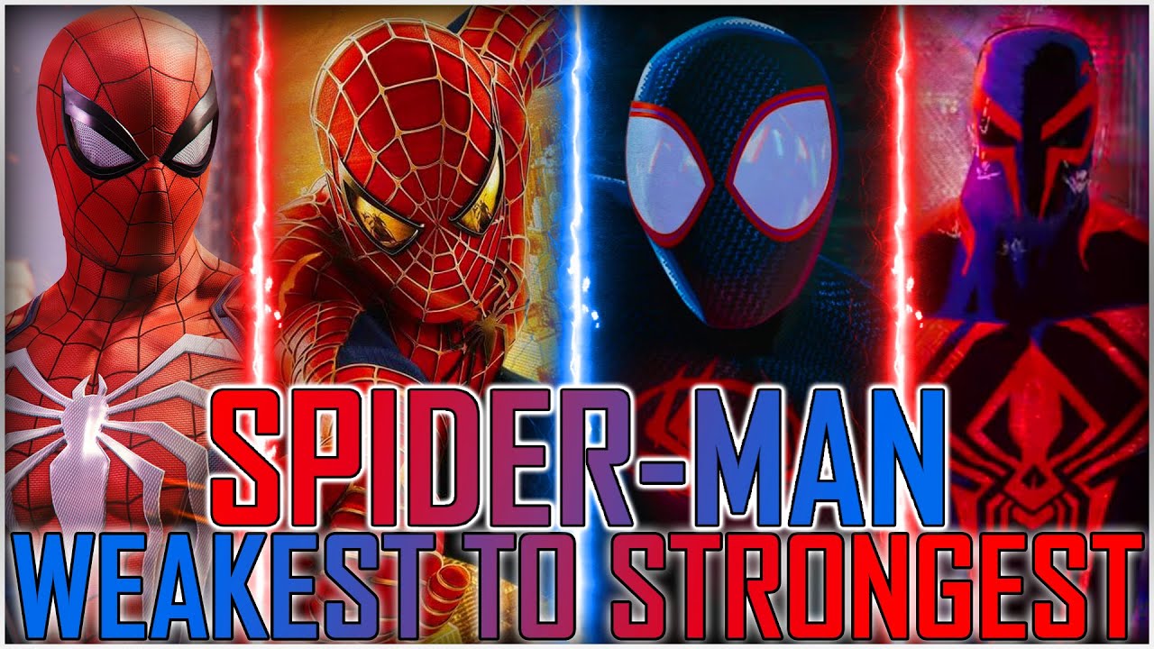 Every Spider-Man from Weakest to Strongest | ACROSS THE SPIDER-VERSE