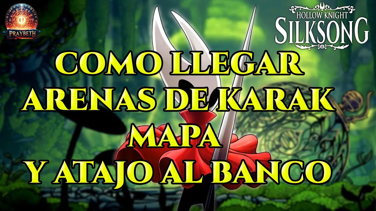 Hollow Knight: Silksong | Cómo llegar a las Arenas de Karak 🏜️ Mapa y Atajo 
