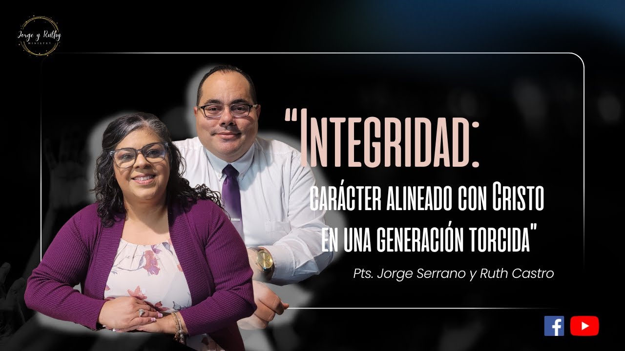 “Integridad: carácter alineado con Cristo en una generación torcida” (Fil 2:15)