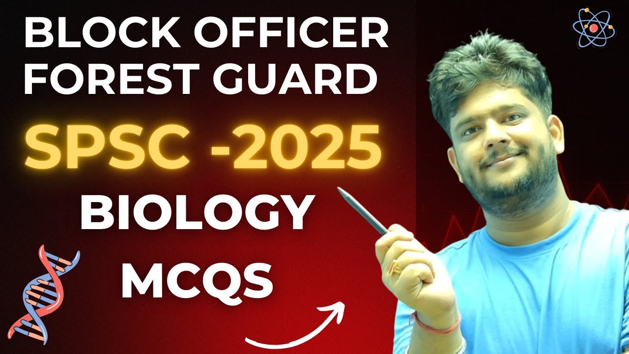 MCQs on Basic Biology for Block Officer and Forest Guard SPSC Candidates