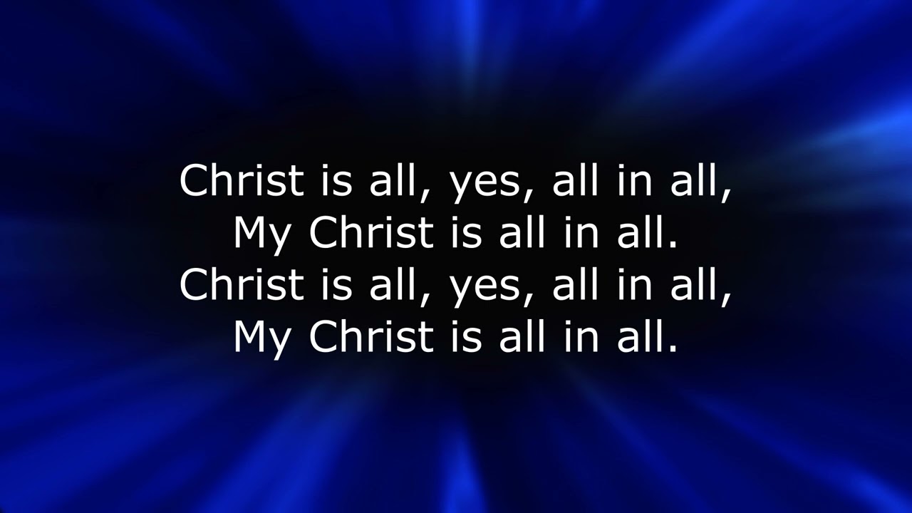 SB 588   Christ Is All