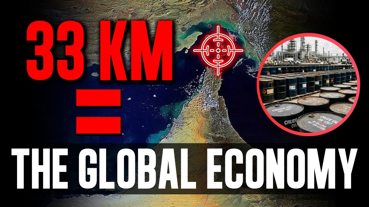 The 33 km That Could Crash the Global Economy: The Strait of Hormuz