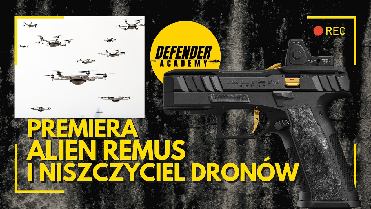 Pistolet Alien Remus. Co o nim wiemy? Jak Brytyjczycy niszczą roje dron&oacute;w? Polska buduje rakietę!