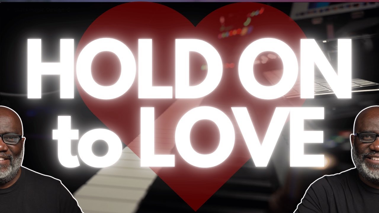 What Do You Cling to? - Hold On To Love