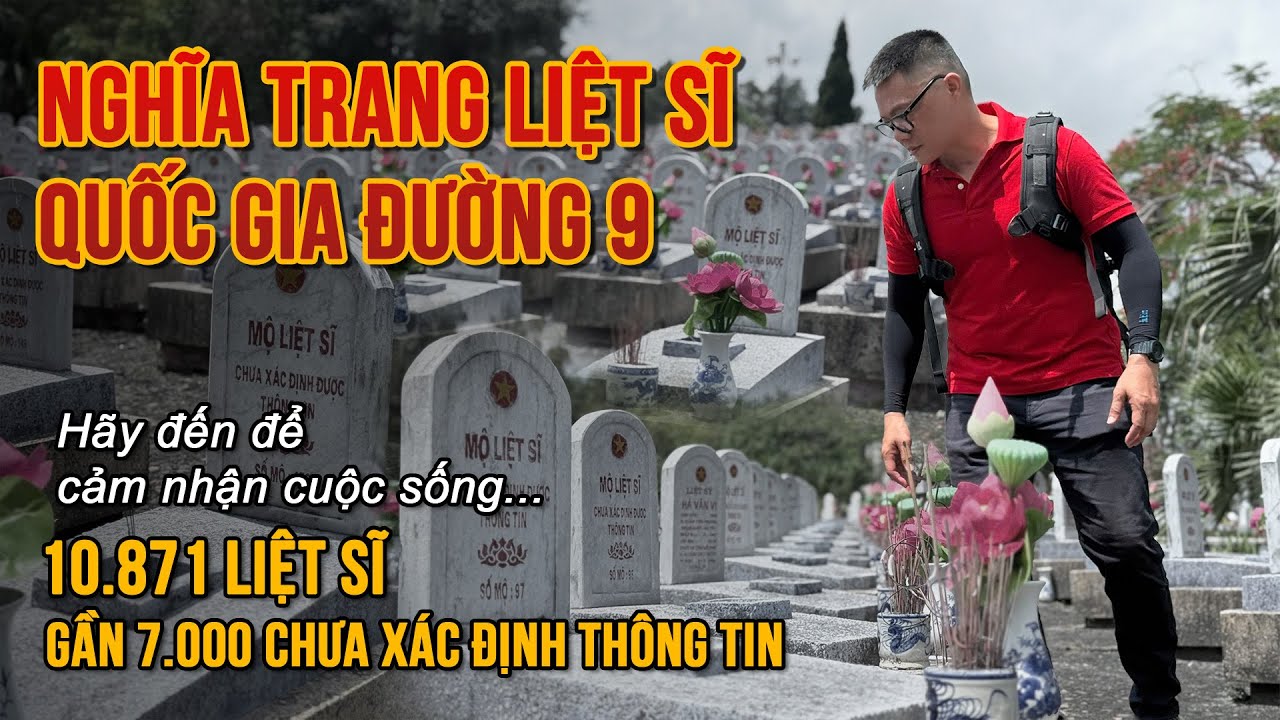 Nghĩa trang Liệt sĩ Quốc gia Đường 9/hãy đến để cảm nhận cuộc sống
