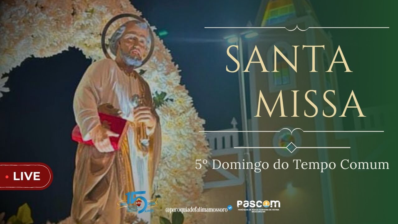 Santa Missa – 5º Domingo do Tempo Comum | Ao Vivo