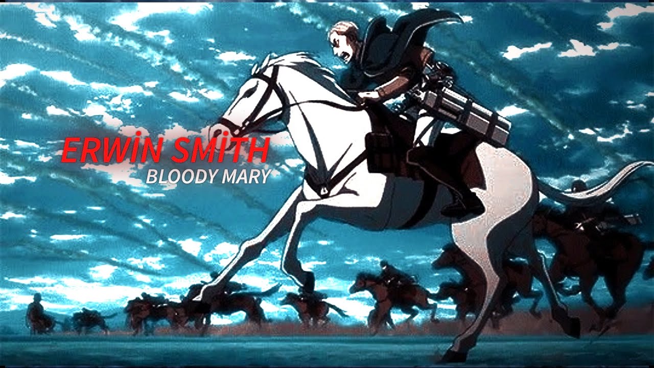 ERWİN SMİTH AMV (MY SOLİDERS RAGE || ATTACK ON TİTAN || BLOODY MARY