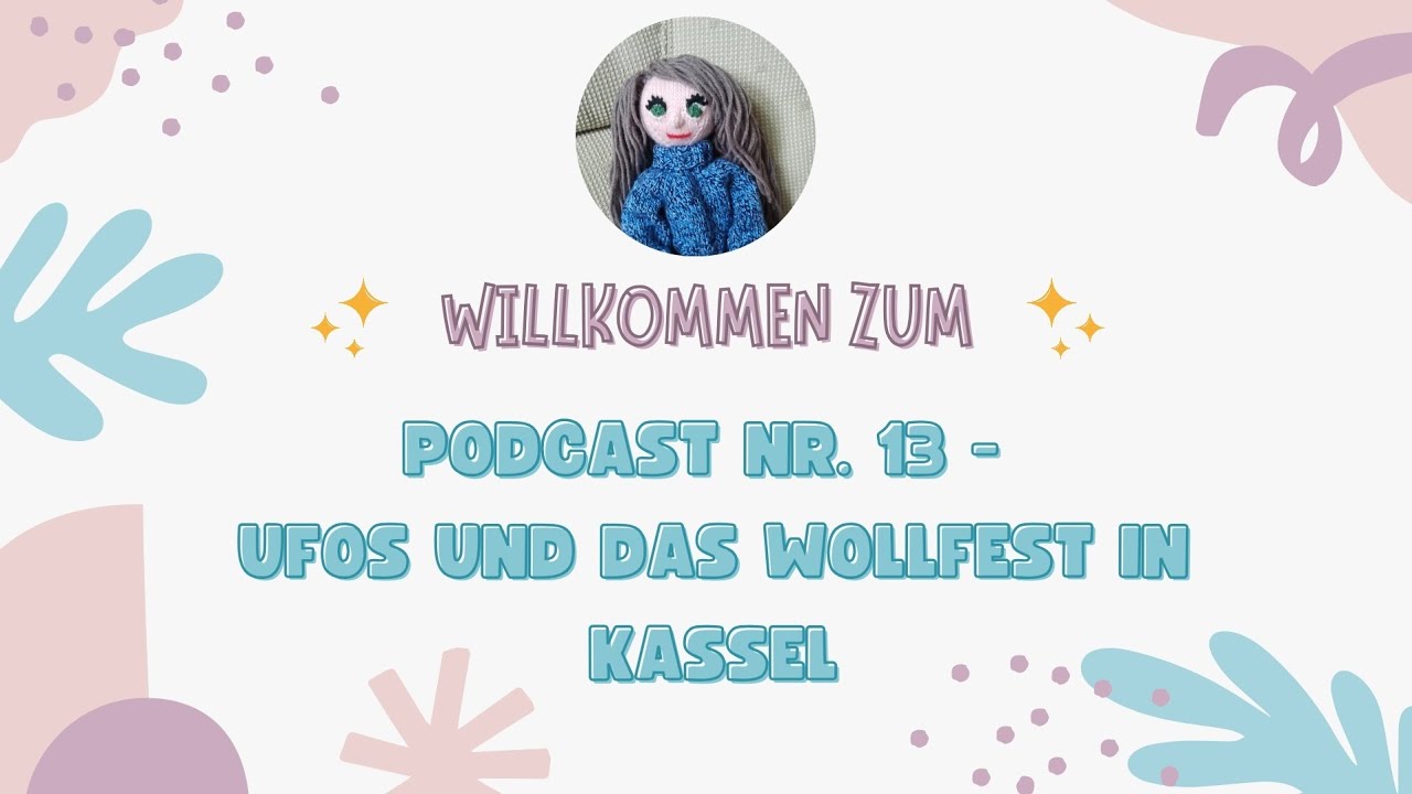 Podcast Nr. 13 - UFOs und das Wollfest in Kassel