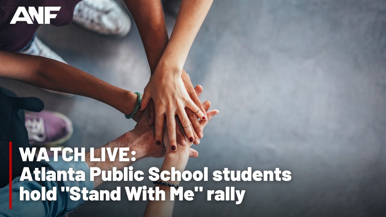WATCH LIVE: Atlanta Public School hosts "Stand With Me" rally