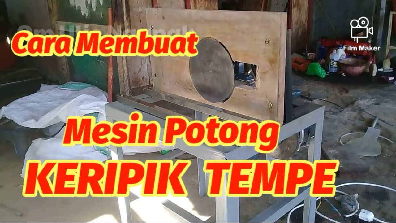 Cara Membuat Mesin Potong Keripik Tempe