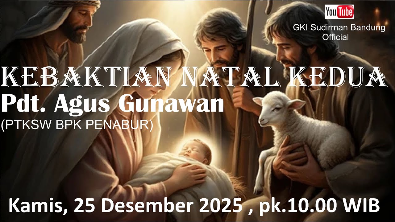 Kebaktian Natal Kedua, 25 Desember 2025
