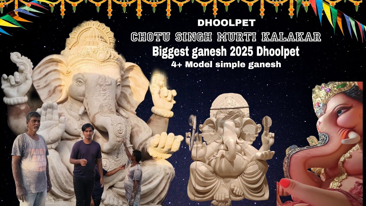 Dhoolpet ganesh 2025 || Chotu singh kalakar Biggest ganesh idols 2025 | EP 1 DHOOLPET ganesh 2025