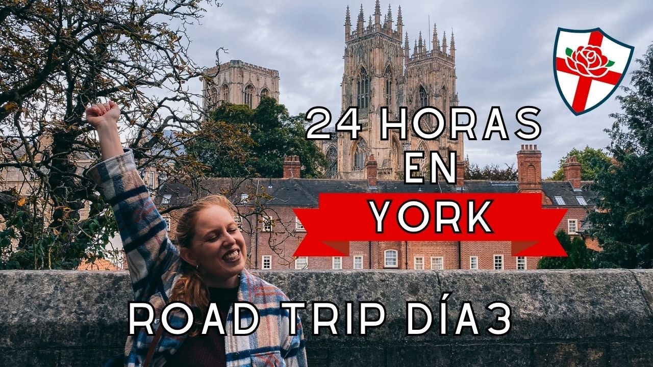 ¿Qué ver en YORK en un día? Vente de TOUR con nosotros| Ruta en coche | Descubriendo Yorkshire
