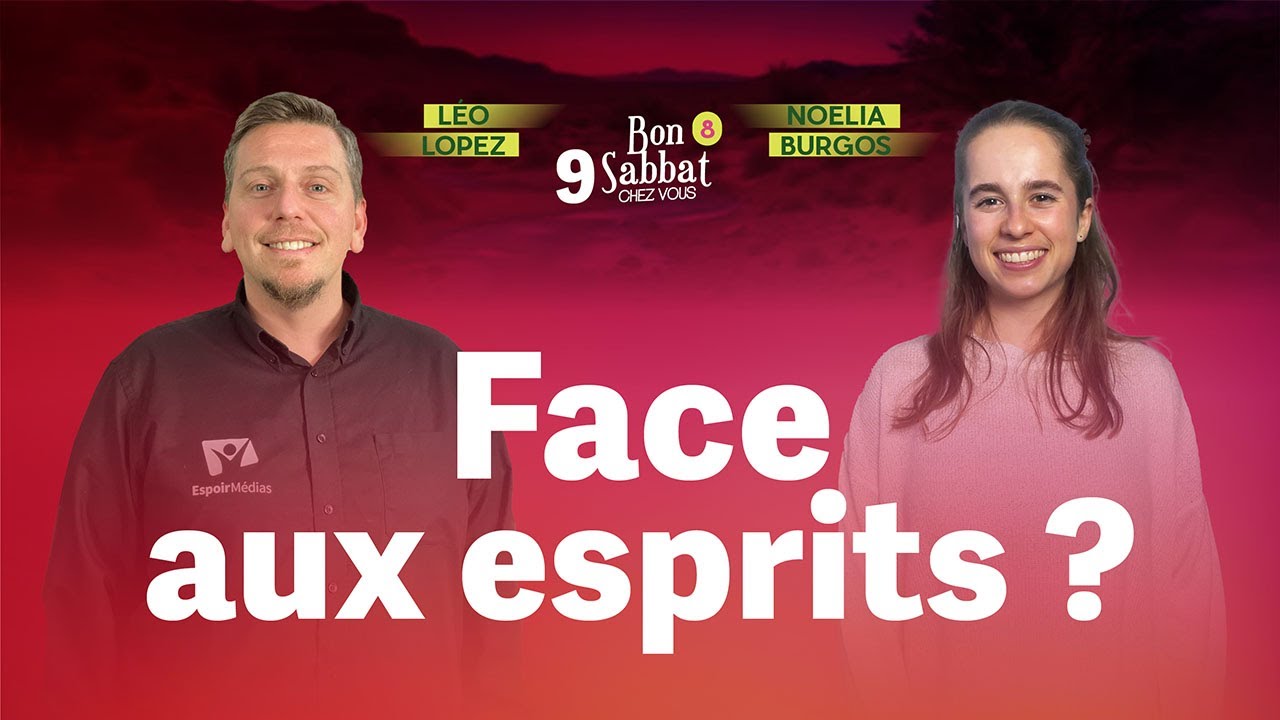 Face aux esprits ? 😈 Bon Sabbat Chez Vous - S8E9 |  Avec Léo Lopez et Noelia Burgos