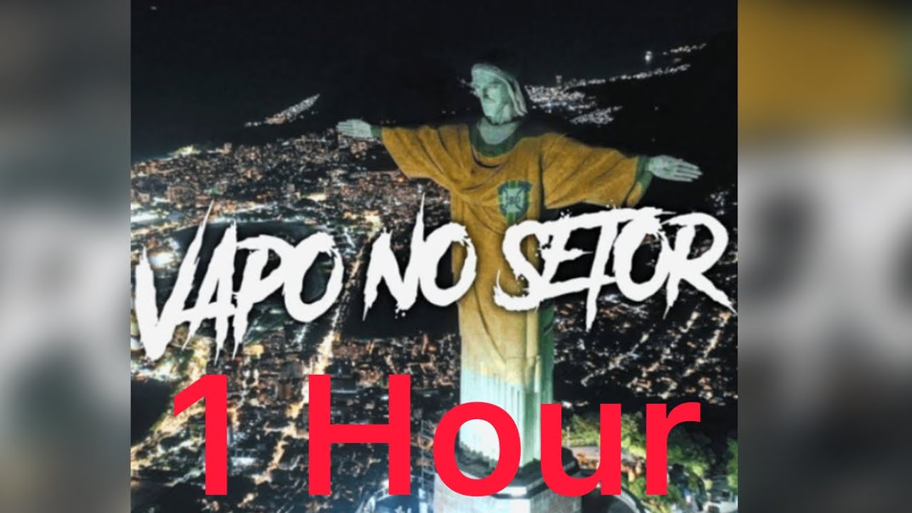 DJ ANXVAR - VAPO NO SETOR 1 Hour