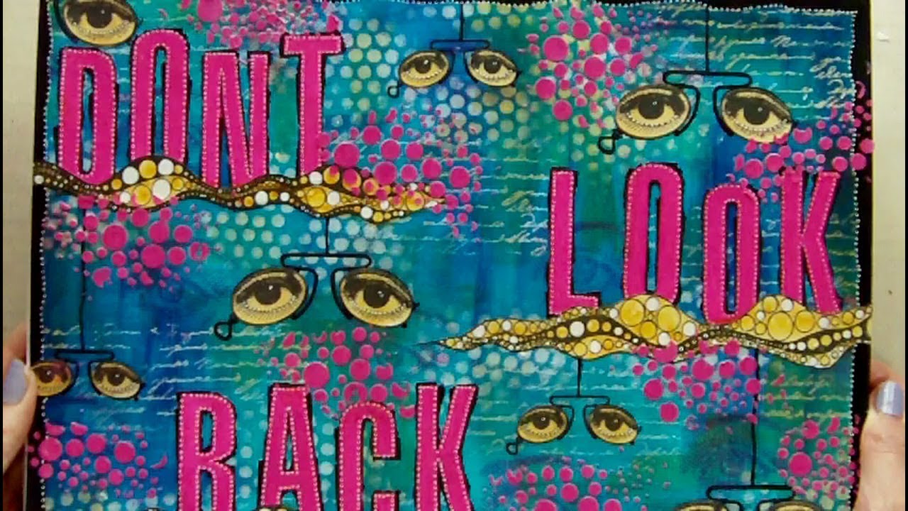Mixed Media Art Journal Page - Don't Look Back - Art Journaling