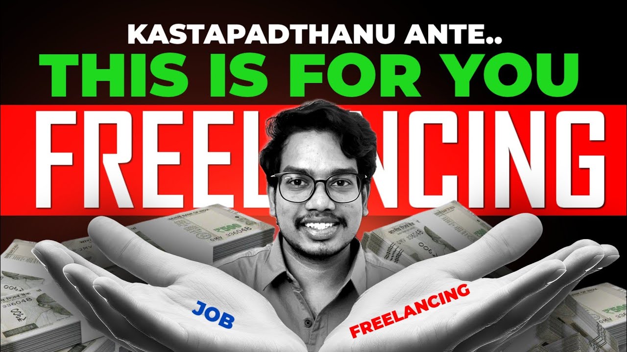 What is Freelancing? | How to Get Freelancing Work | All about Freelancing | Earn in a Lakhs